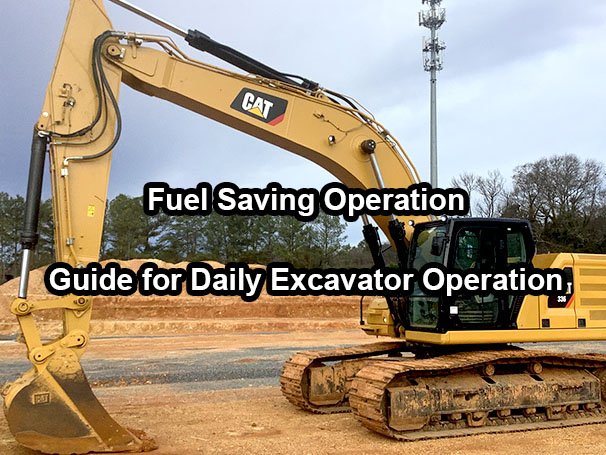 Fuel Saving Operation Guide for Daily Excavator Operation